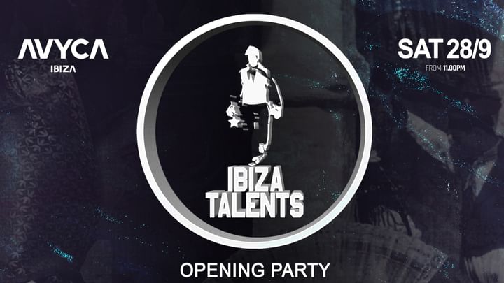 Cover for event: Ibiza Talents OPENING