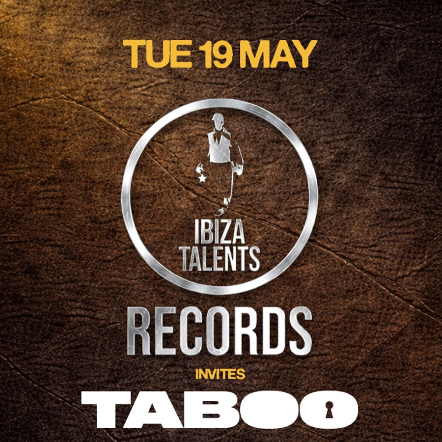 IBIZA TALENTS RECORDS invites TABOO w/ Joe Vanditti, Chicks Luv Us, Marco Tropeano, Sam Blans image