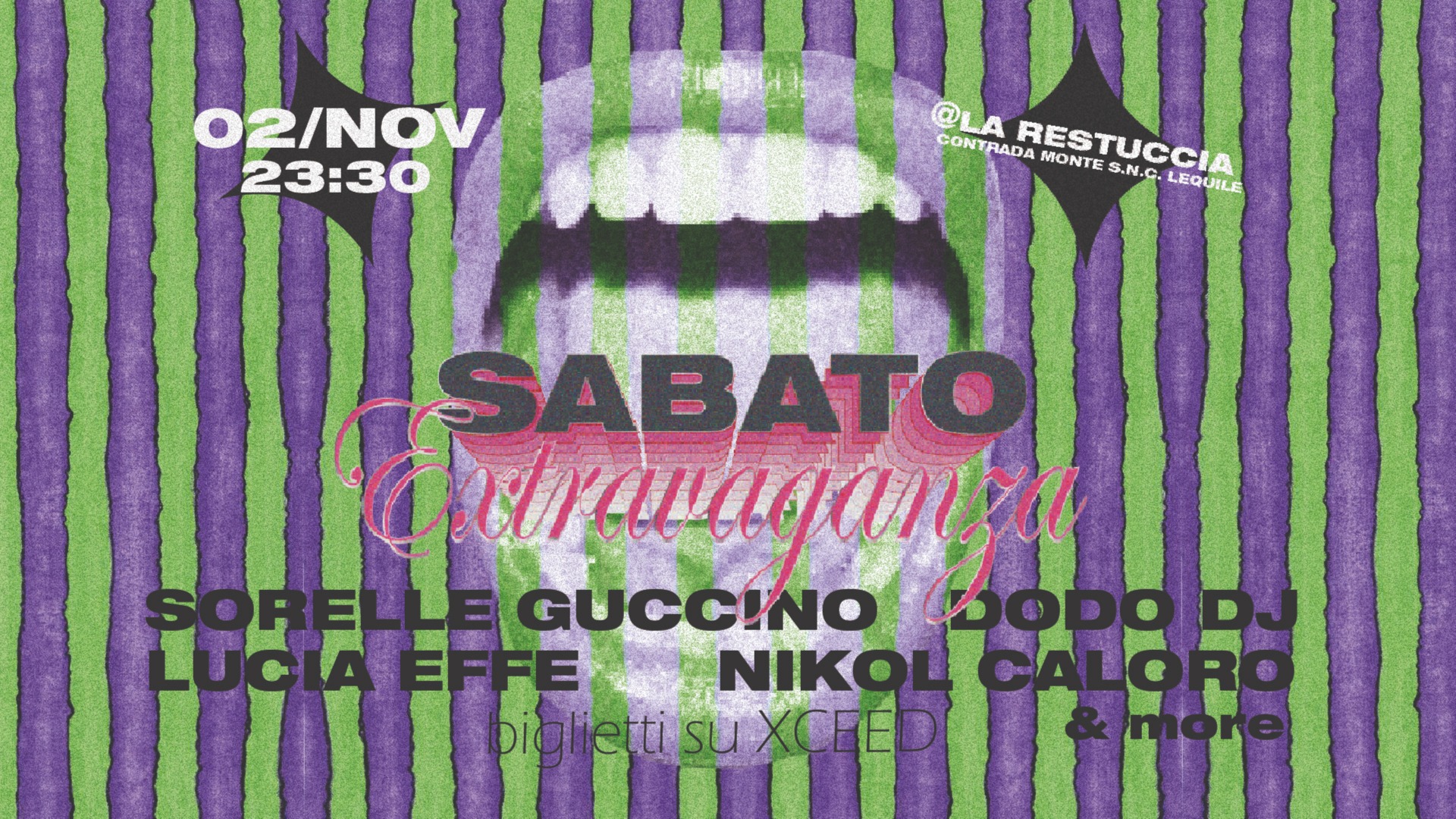 IL SABATO EXTRAVAGANZA con Lucia Effe, Nikol Caloro, Sorelle Guccino, Dodo & more