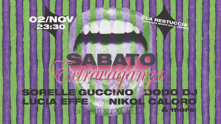 Cover for event: IL SABATO EXTRAVAGANZA con Lucia Effe, Nikol Caloro, Sorelle Guccino, Dodo & more