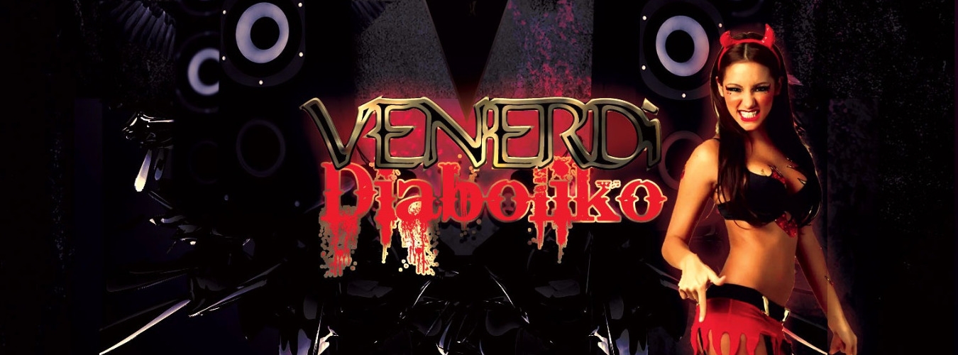 Il Venerdì Diaboliko | Every Friday image