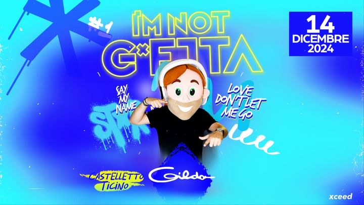 Cover for event: I'm Not G*etta | Sab. 14/12 | Discoteca Gilda