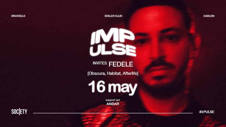 Cover for event: IMPULSE invites – FEDELE | 16.05