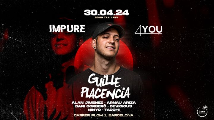 Cover for event: IMPURE 4YOU PRESENTA: GUILLE PLACENCIA