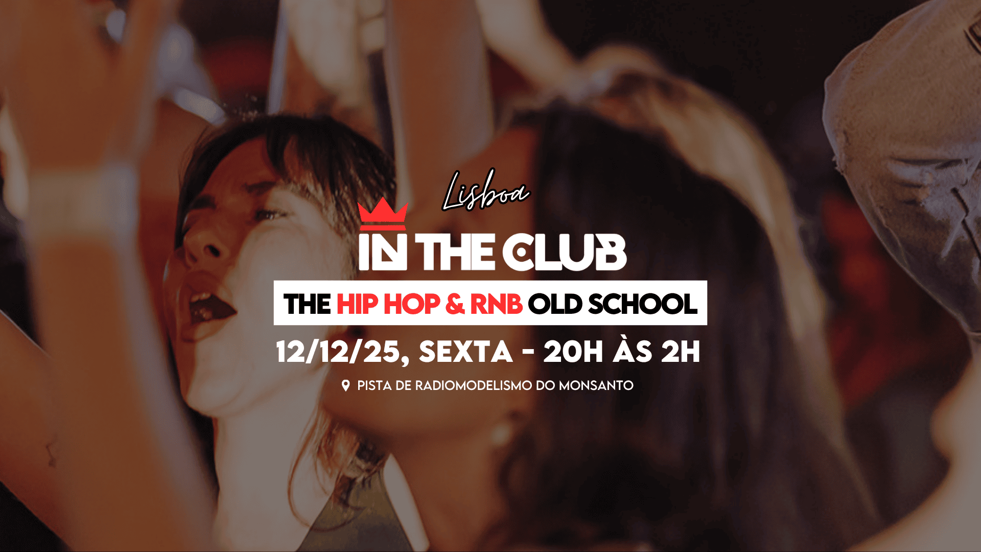 In The Club Hip Hop Old School & RnB | LISBOA
