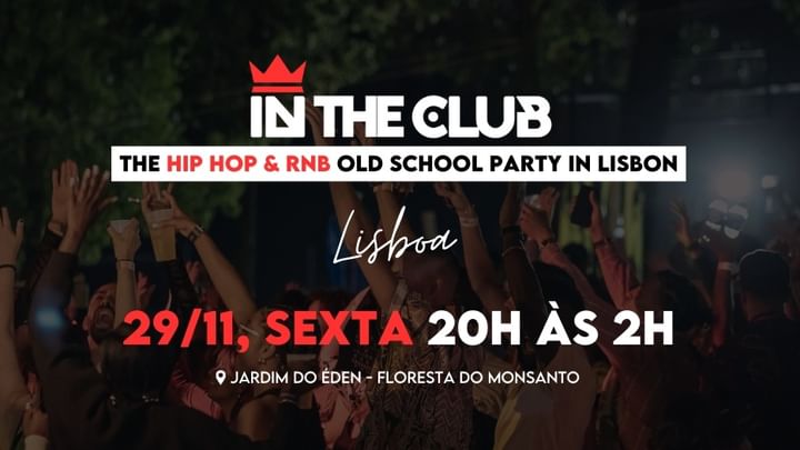 Cover for event: In The Club Hip Hop & RnB Old School Party Lisbon