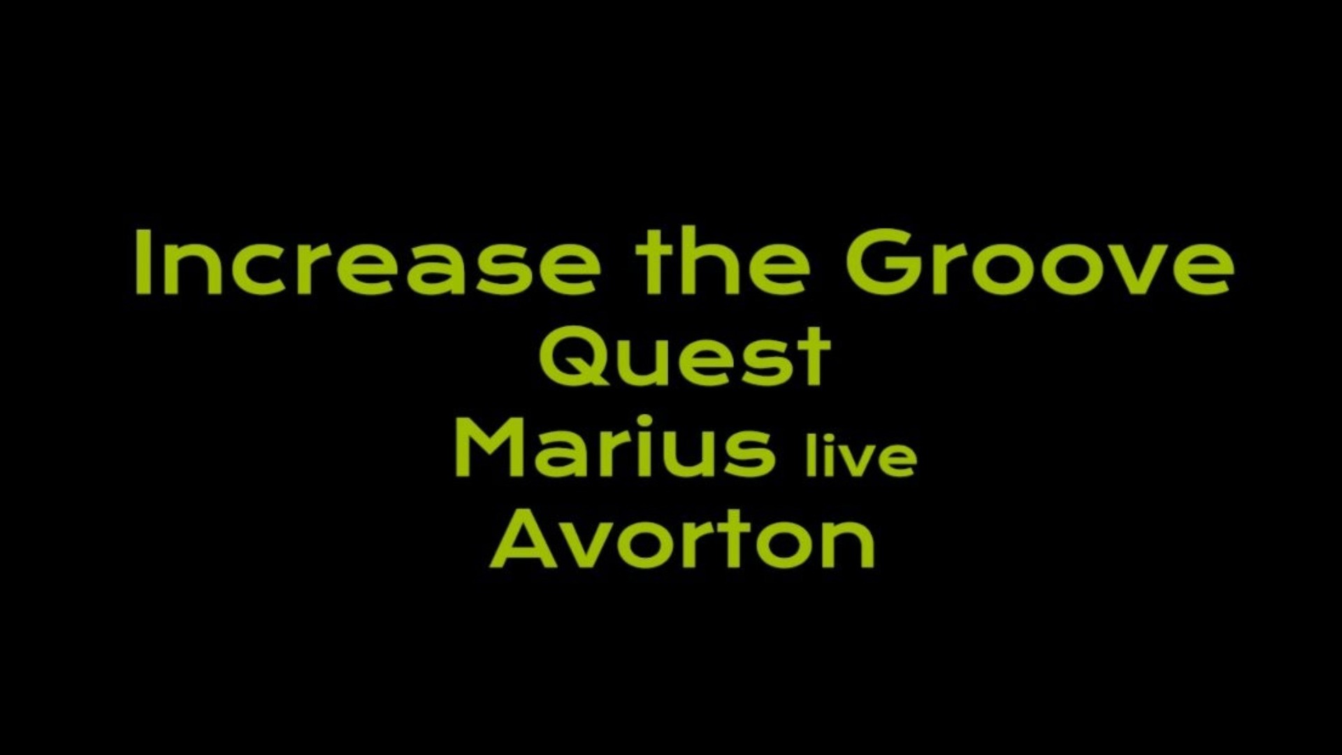 Increase the Groove Label Night ✦ Quest, Marius (Live) & Avorton image