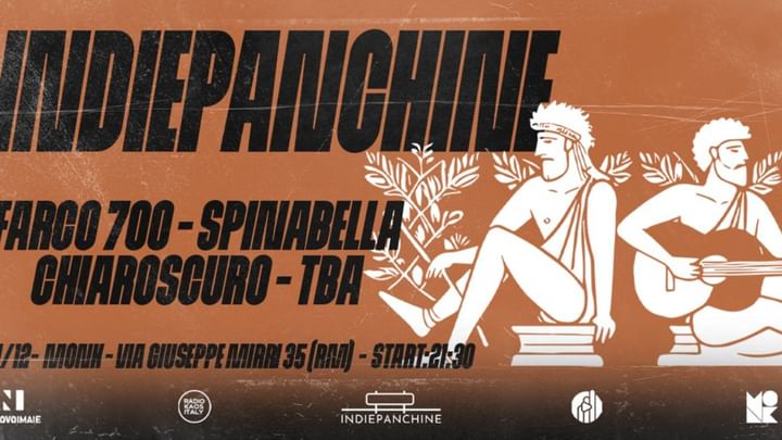 Cover for event: Indiepanchine live: Chiaroscuro, Farco 700, Spinabella, TBA