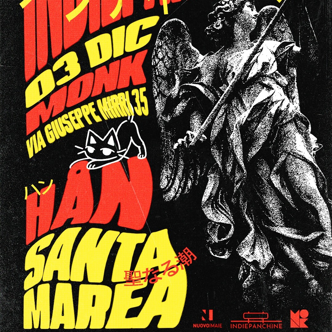 INDIEPANCHINE PRESENTA: HAN + SANTAMAREA @ MONK  image