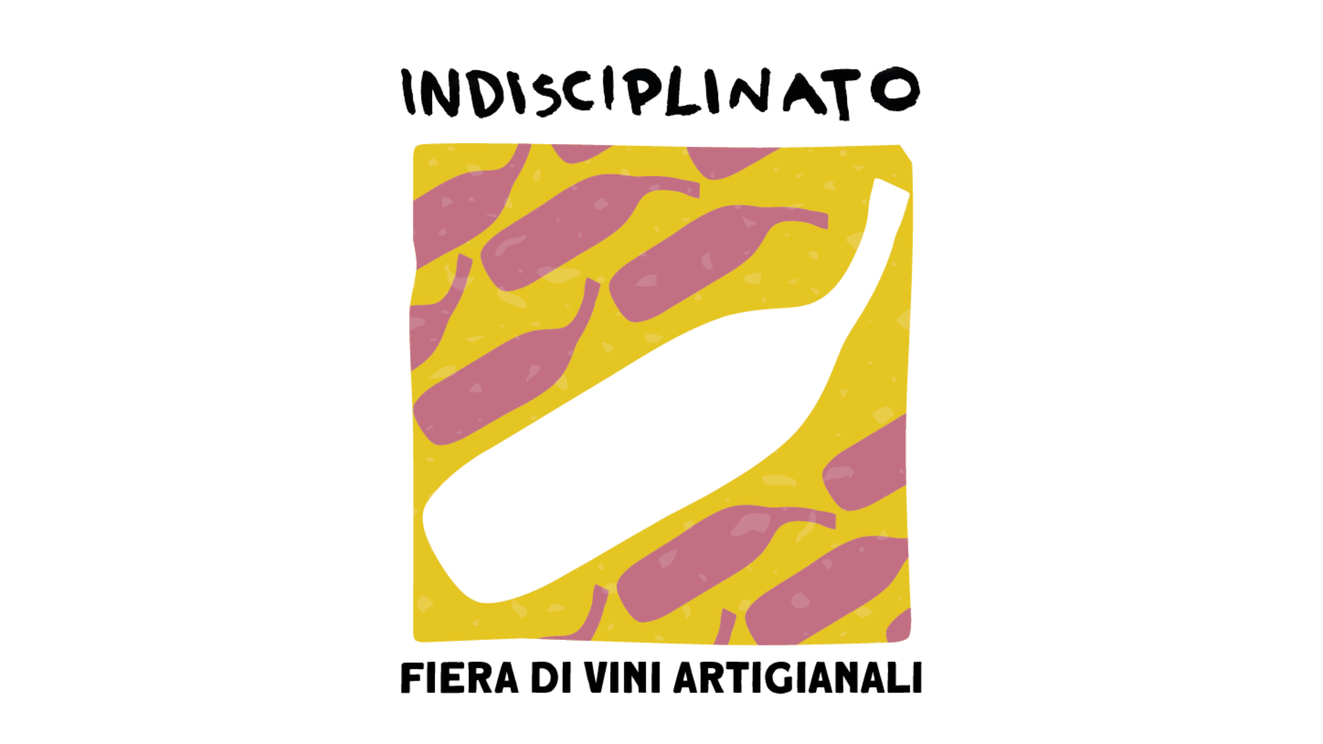 Indisciplinato - Fiera di vini artigianali