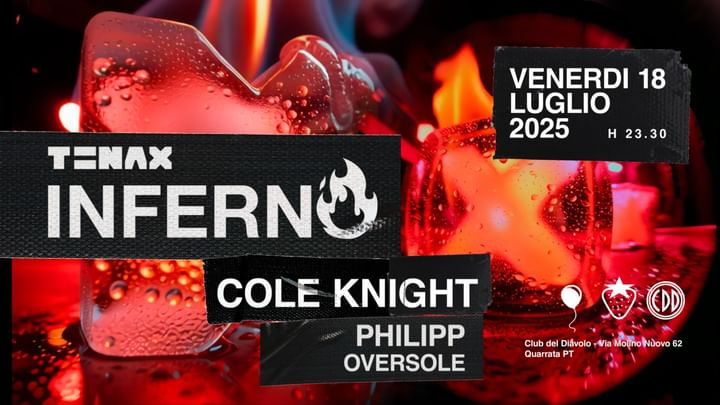 Cover for event: INFERNO w/ Tenax Cole Knight - Philipp - Oversole