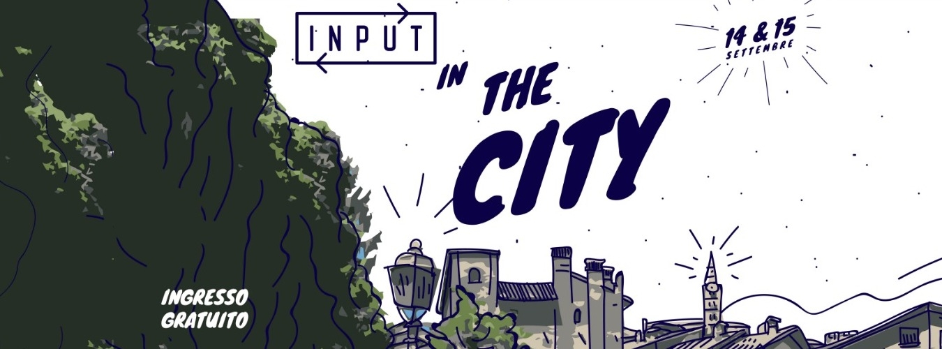 Input In the City - Venerdì 14 Settembre image
