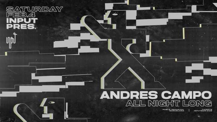 Cover for event: INPUT pres. Andrés Campo