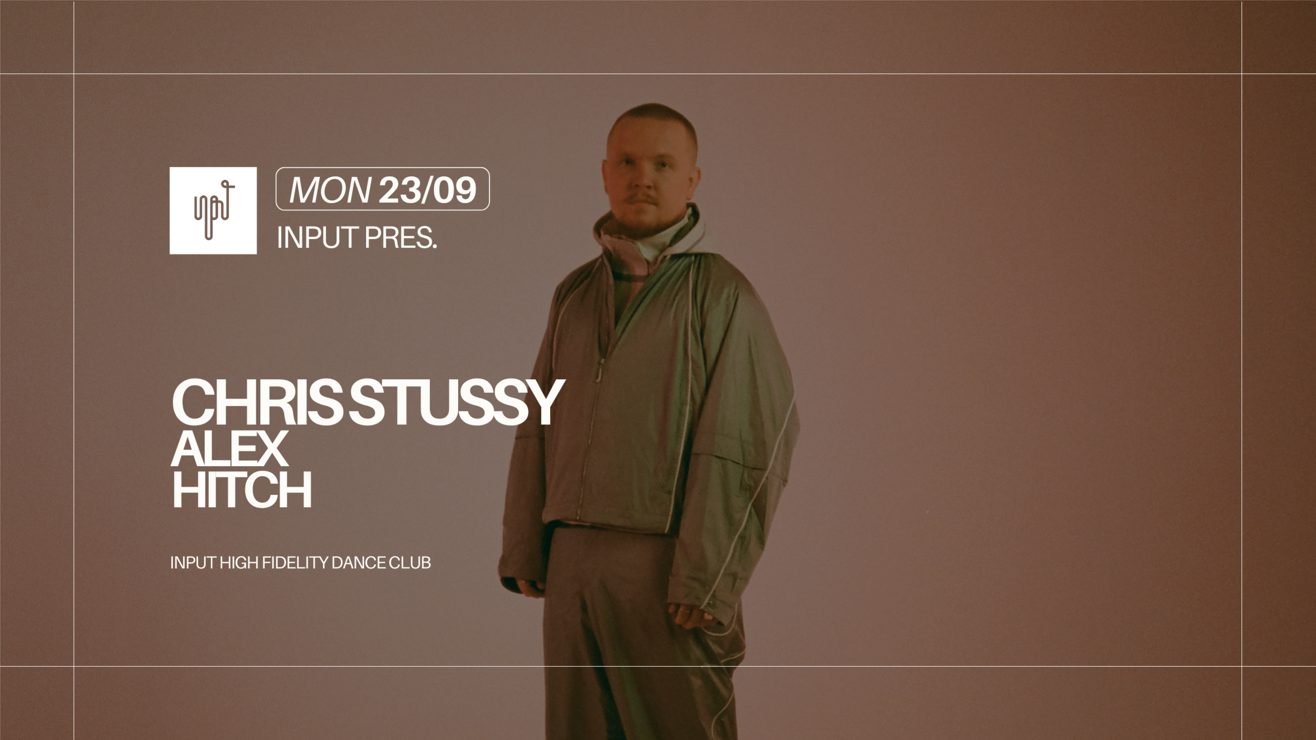 INPUT pres. CHRIS STUSSY