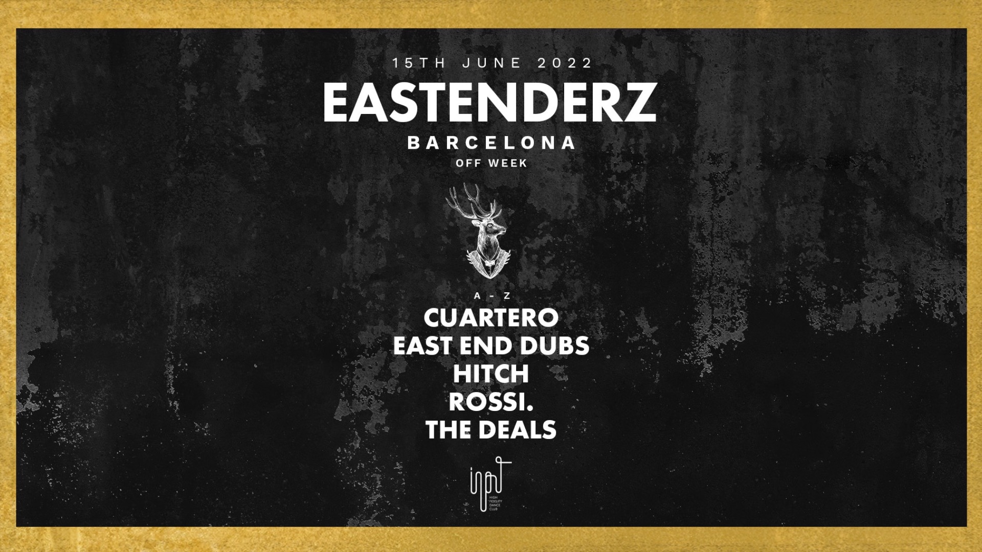 INPUT pres. EASTENDERZ BARCELONA OFF WEEK