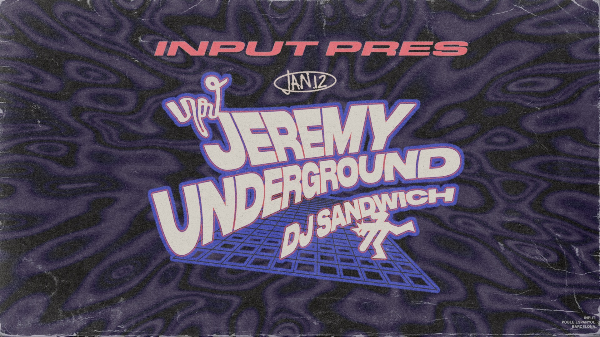 INPUT pres. JEREMY UNDERGROUND image