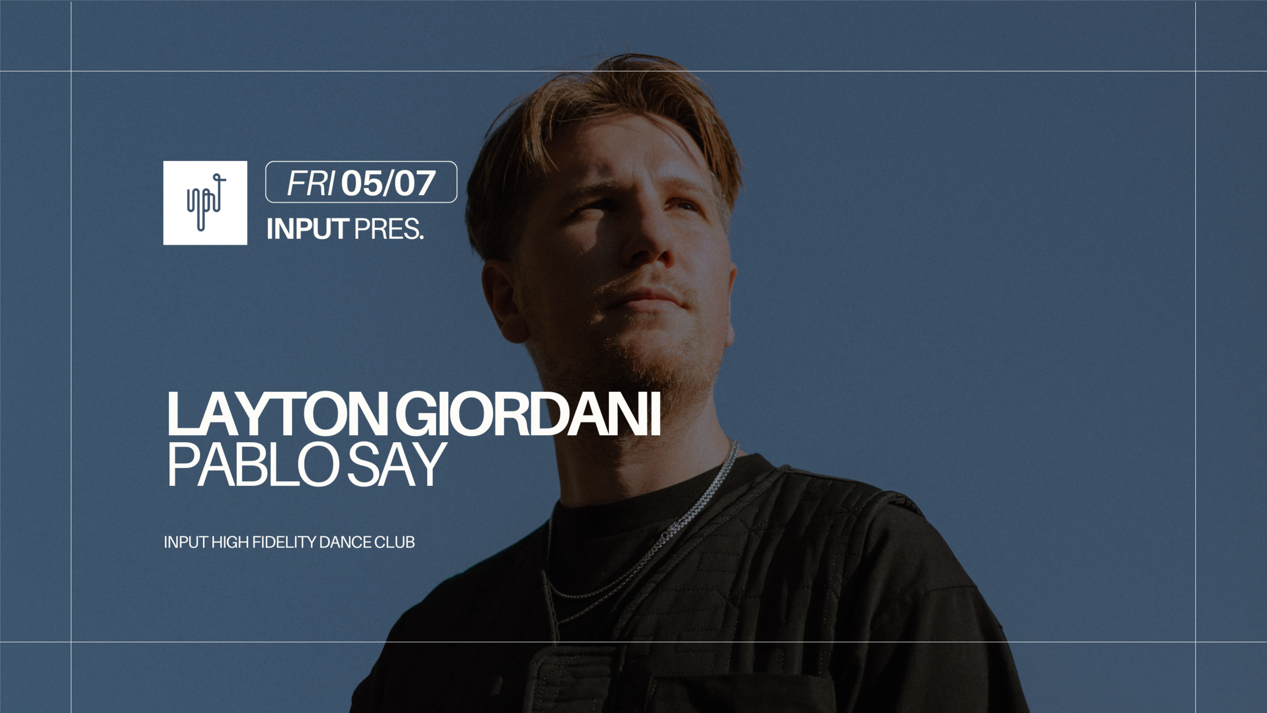 INPUT pres. LAYTON GIORDANI image