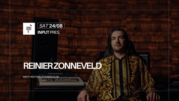 Cover for event: INPUT pres. Reinier Zonneveld LIVE