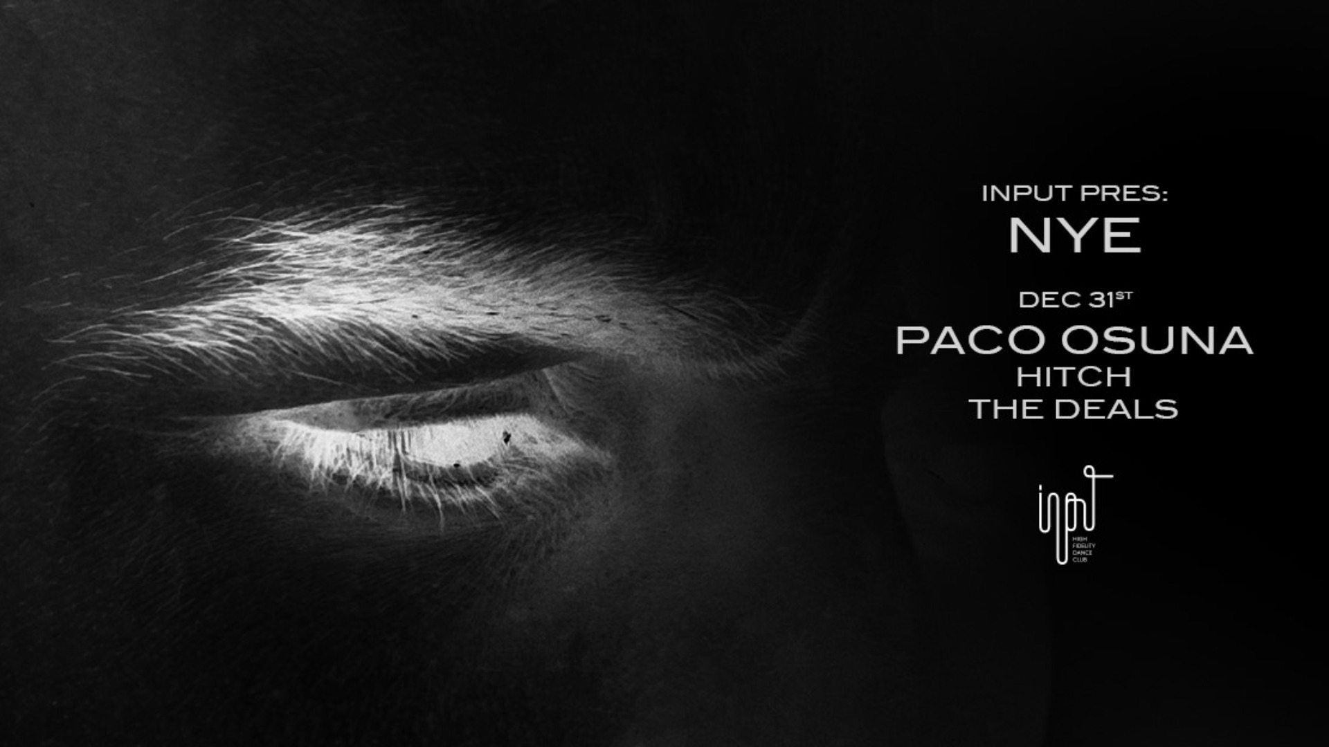 INPUT presents NYE with Paco Osuna