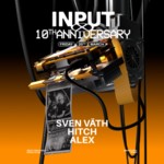 INPUT X Anniversary with SVEN VÄTH image