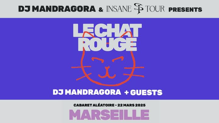 Cover for event: INSANE TOUR 2025 | MARSEILLE - Mandragora + Guests