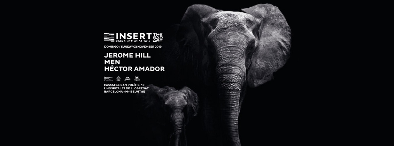 INSERT #169 pres. JEROME HILL, MEN & HÉCTOR AMADOR [The Garage of Bass Valley] image