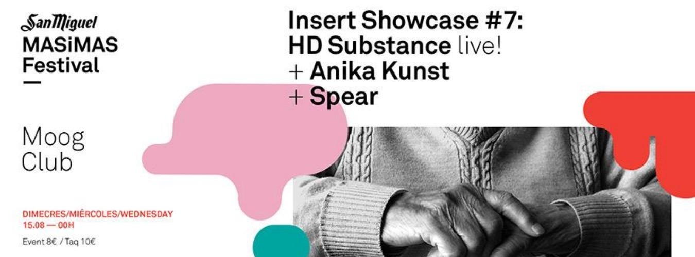 INSERT SHOWCASE #7: HD SUBSTANCE live! + ANIKA KUNST + SPEAR image