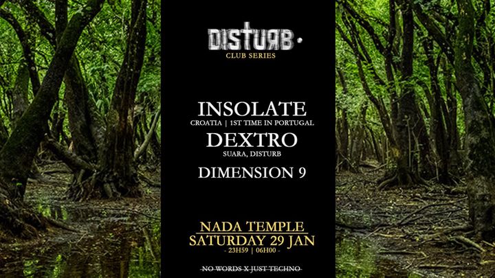 Cover for event: Insolate + Dextro | Disturb • Club Series
