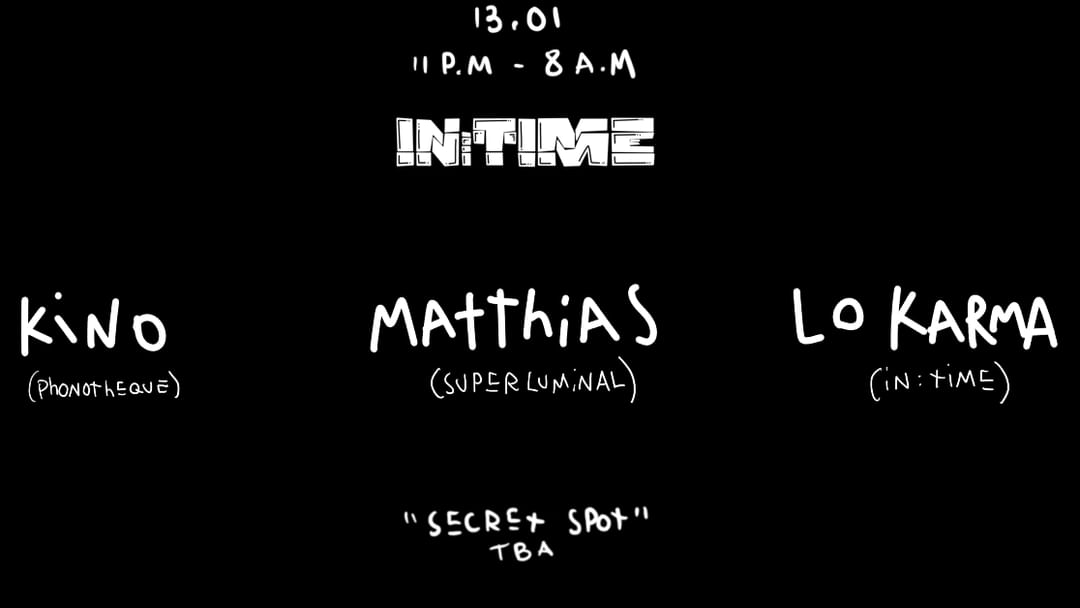 IN:TIME w/ Matthias , Kino & Lokarma-Eventplakat