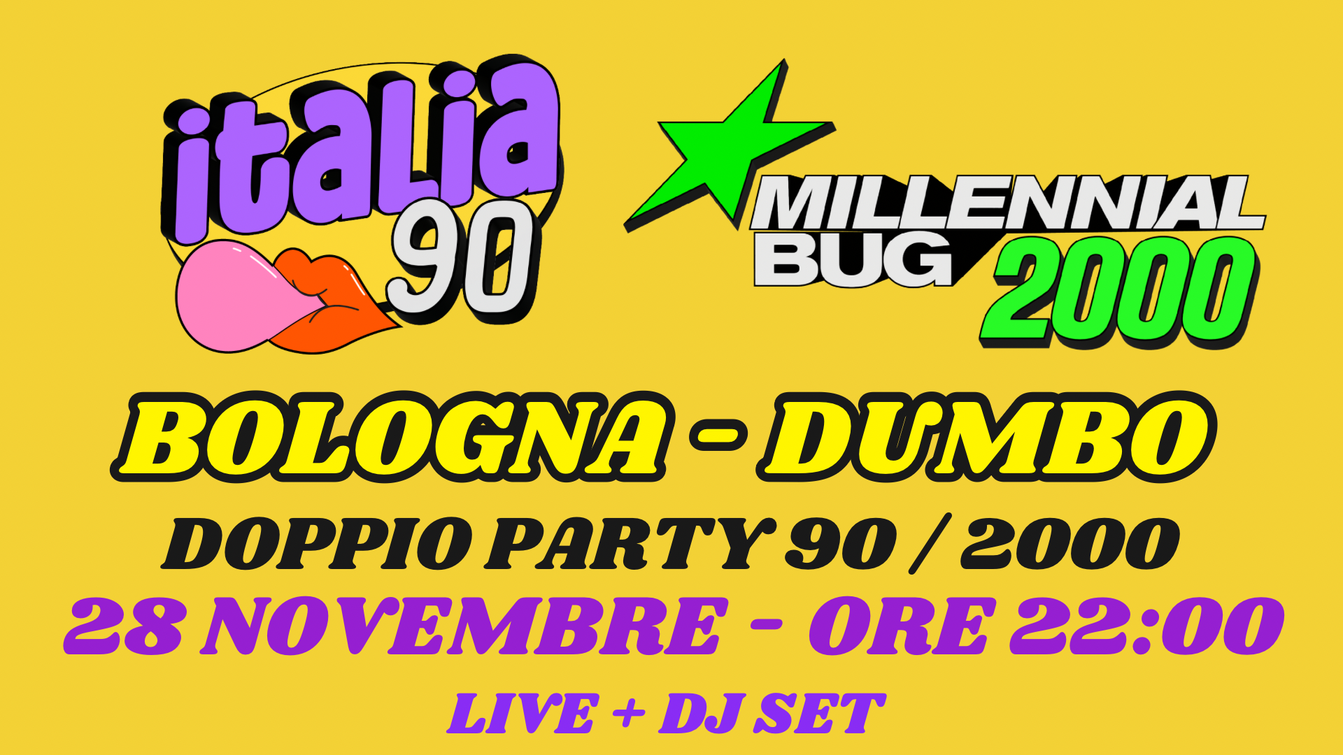 ITALIA 90 + MILLENNIAL BUG PARTY | BOLOGNA | LIVE + DJ SET A DUMBO | VENERDÌ 28/11 image