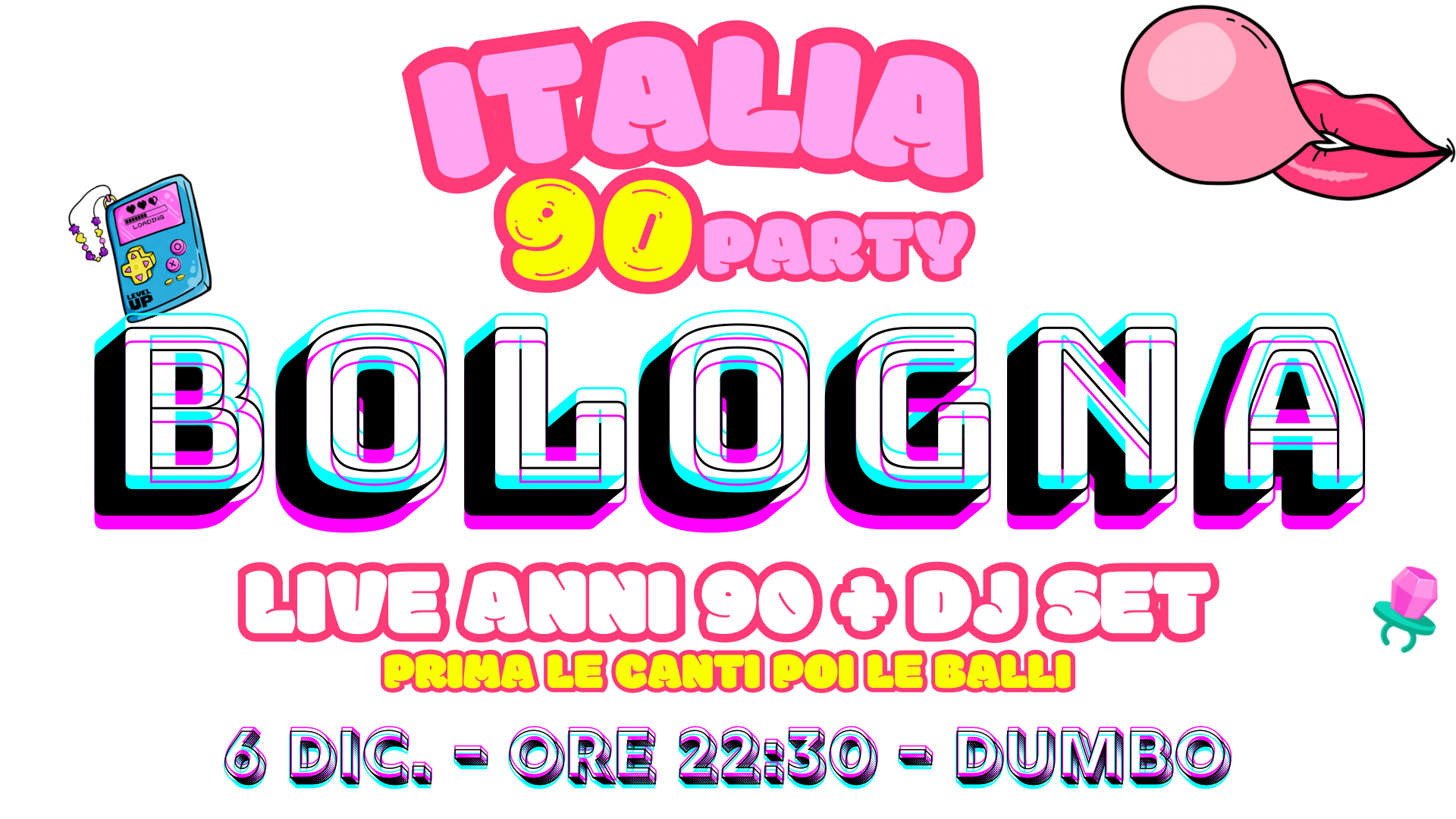 ITALIA 90 party BOLOGNA | LIVE + DJ SET A DUMBO | 6 DICEMBRE
