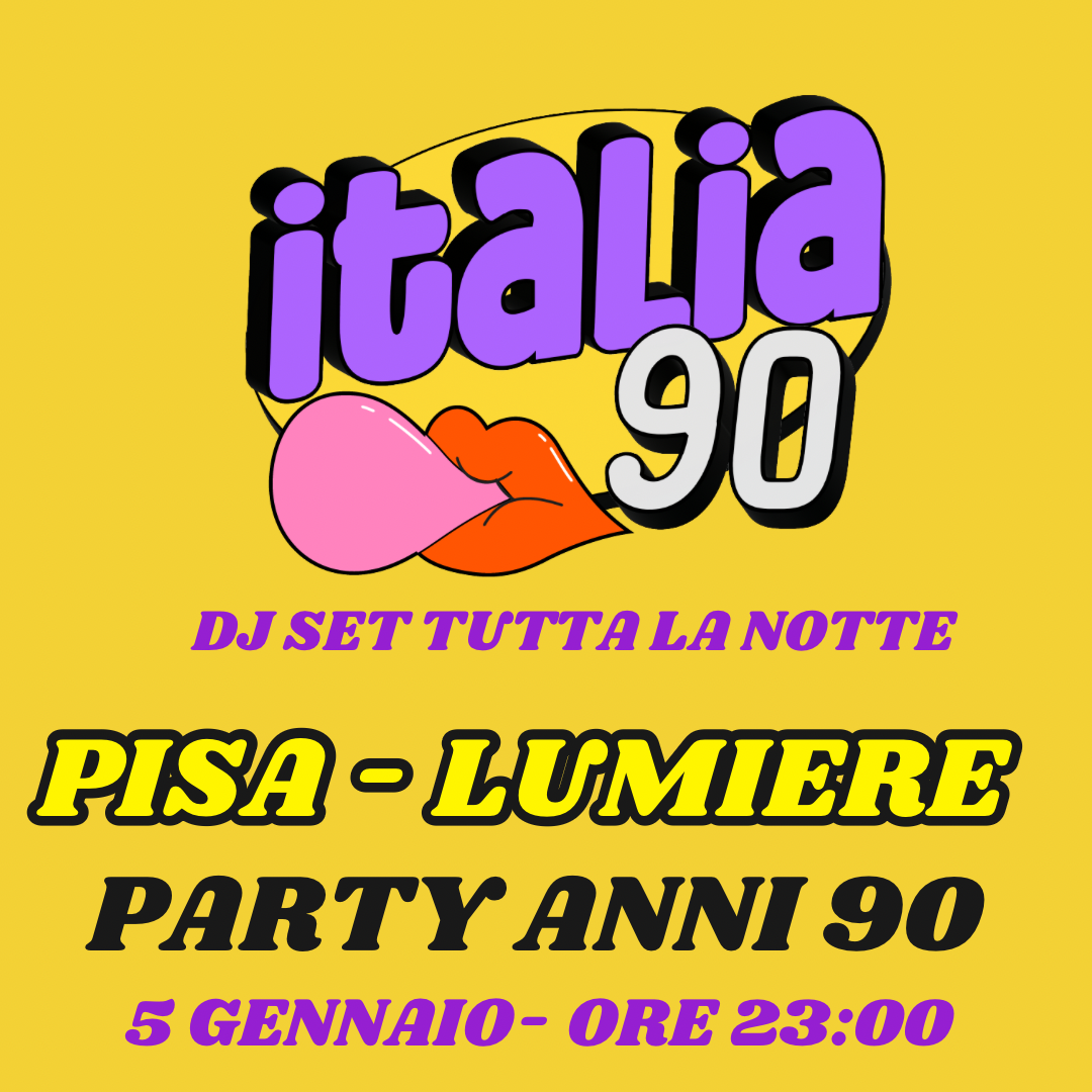 ITALIA 90 PARTY DJ SET ANNI 90 A PISA | DJ SET | LUMIERE 5 GENNAIO