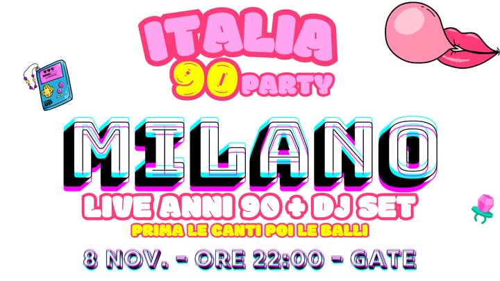 Cover for event: ITALIA 90 PARTY MILANO | LIVE + DJ SET | GATE 08/11