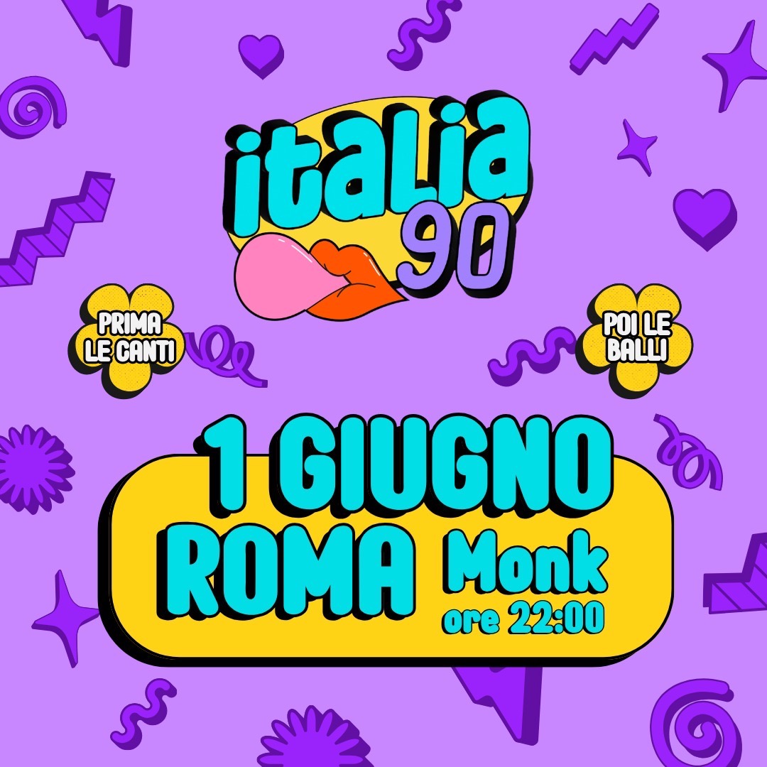 ITALIA 90 PARTY ROMA | LIVE + DJ SET | MONK | 1 GIUGNO | ORE 22:00 image