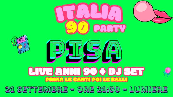 Cover for event: ITALIA 90 PISA - LUMIERE - 21 SETTEMBRE 