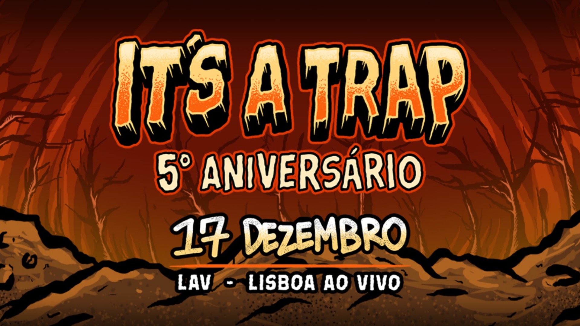 It’s a Trap - 5° Aniversário