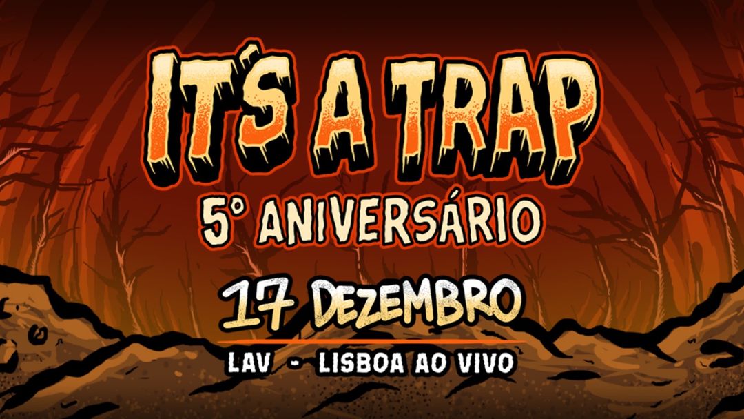Capa do evento It’s a Trap - 5° Aniversário