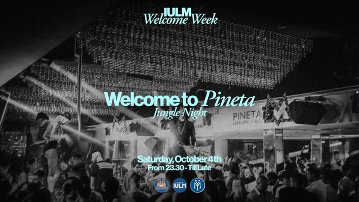 Cover for event: IULM WELCOME WEEK - Welcome To Pineta
