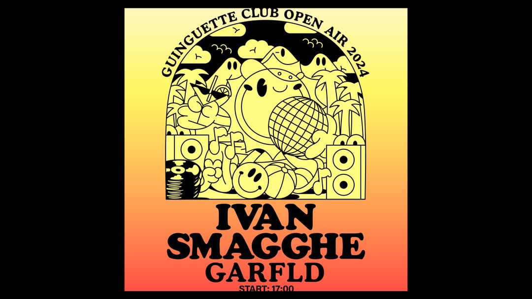 Cartel del evento ANNULÉ /// IVAN SMAGGHE • GUINGUETTE CLUB OPEN AIR • Montpellier, Halle Tropisme
