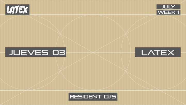 Cover for event: J03/07 // LATEX: RESIDENT DJ´S