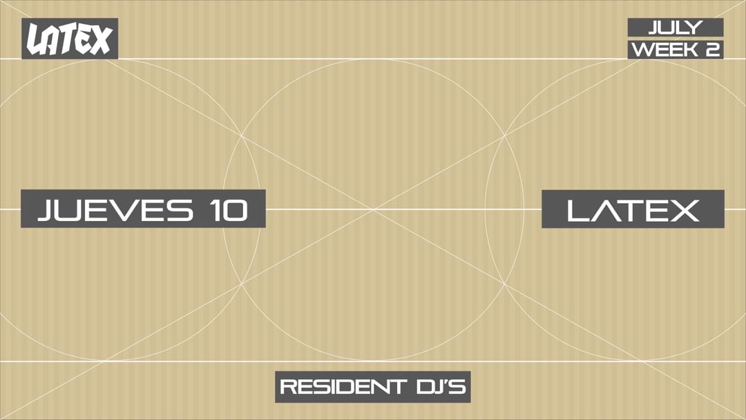 Copertina evento J10/07 // LATEX: RESIDENT DJ´S