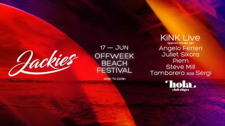 Cover for event: JACKIES OFF WEEK Beach Festival w/ KINK Live set
