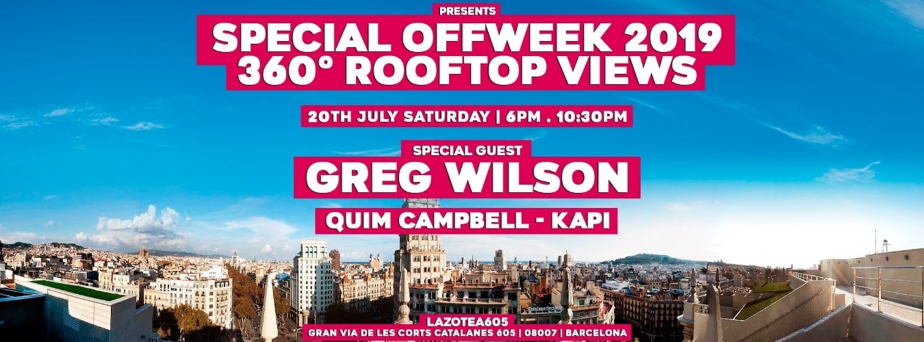 Jackies Pres: Greg Wilson - Offweek 2019 - 360° Rooftop Views image