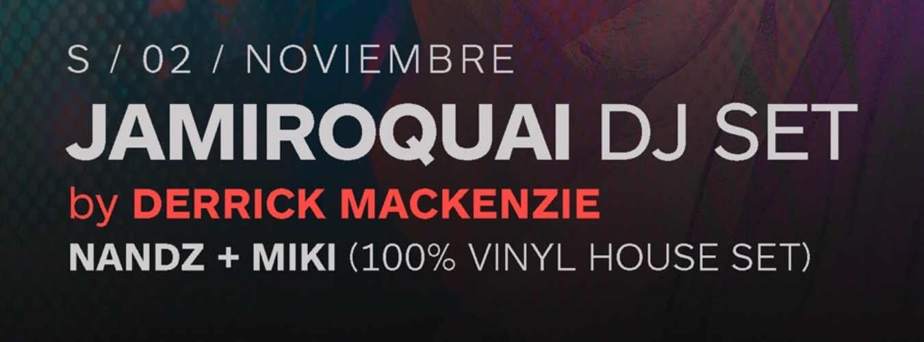 JAMIROQUAI DJ SET + NANDZ + MIKI image