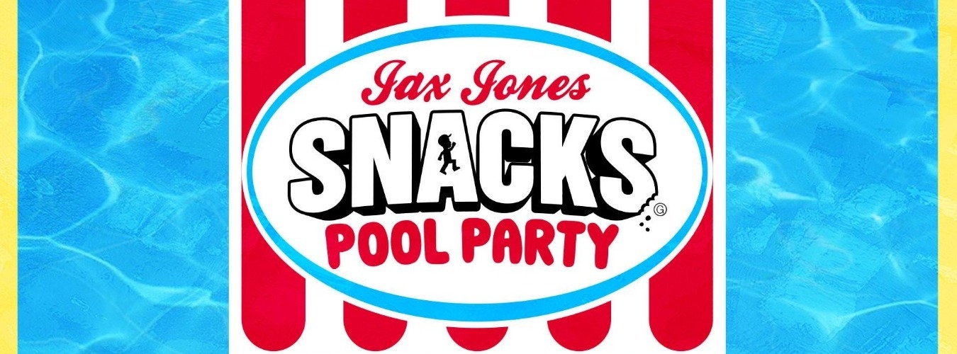 Jax Jones Snacks Pool Party