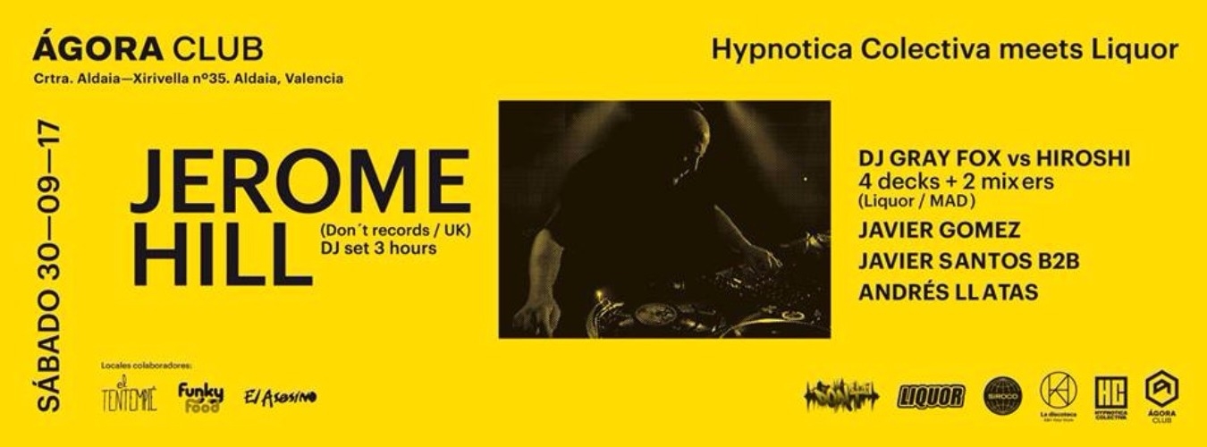 Jerome Hill (Don´t UK) Agora. Hypnotica Colectiva Meets Liquor image