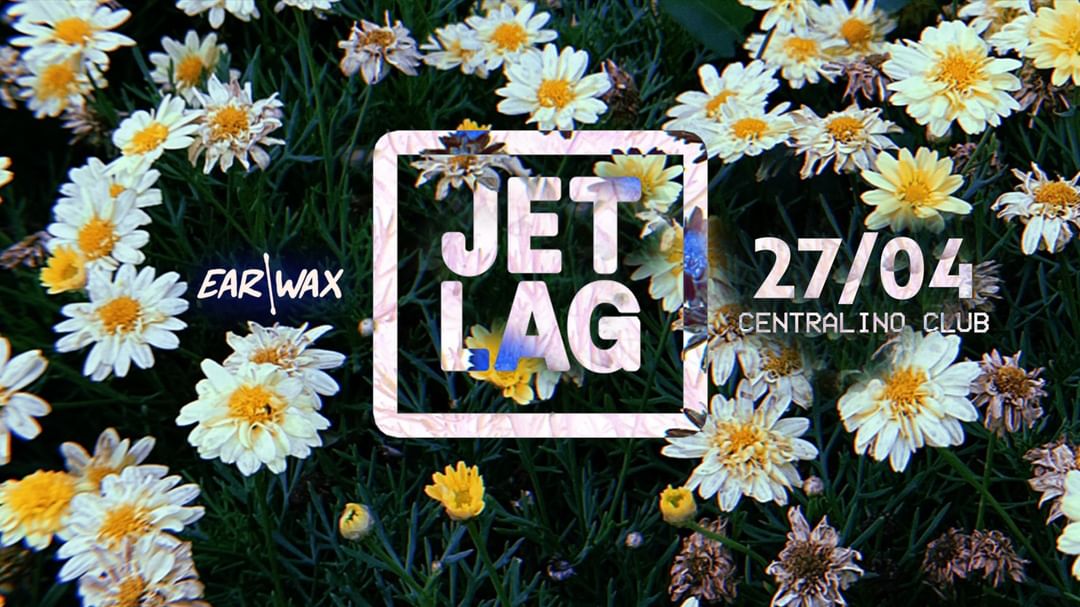Couverture de l'événement JET LAG Episode #17