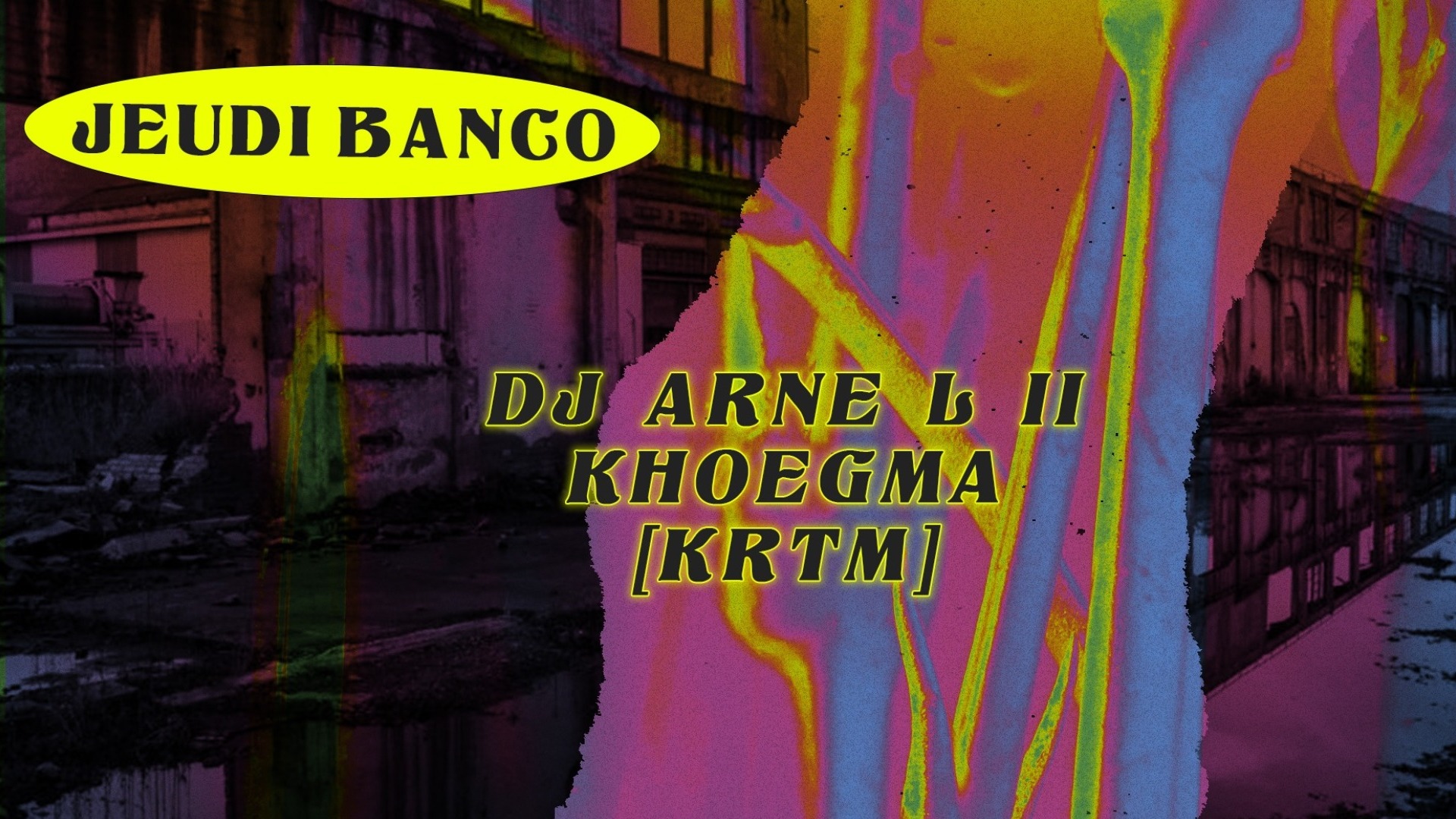 Jeudi Banco - DJ Arne L II, Khoegma, [KRTM] image