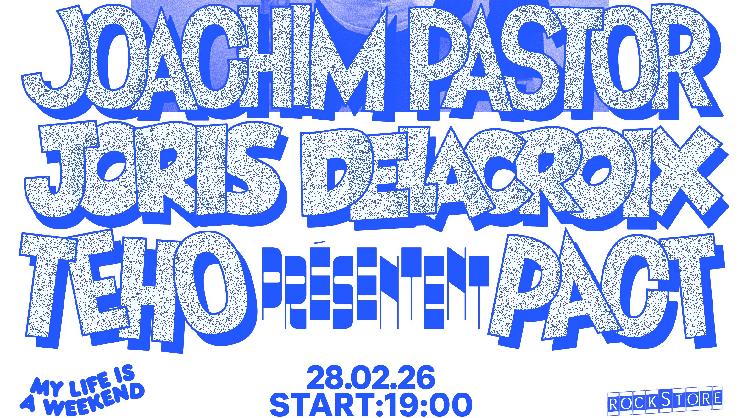 JOACHIM PASTOR + JORIS DELACROIX + TEHO présentent PACT • Club Sandwich 360 • Montpellier, Rockstore image