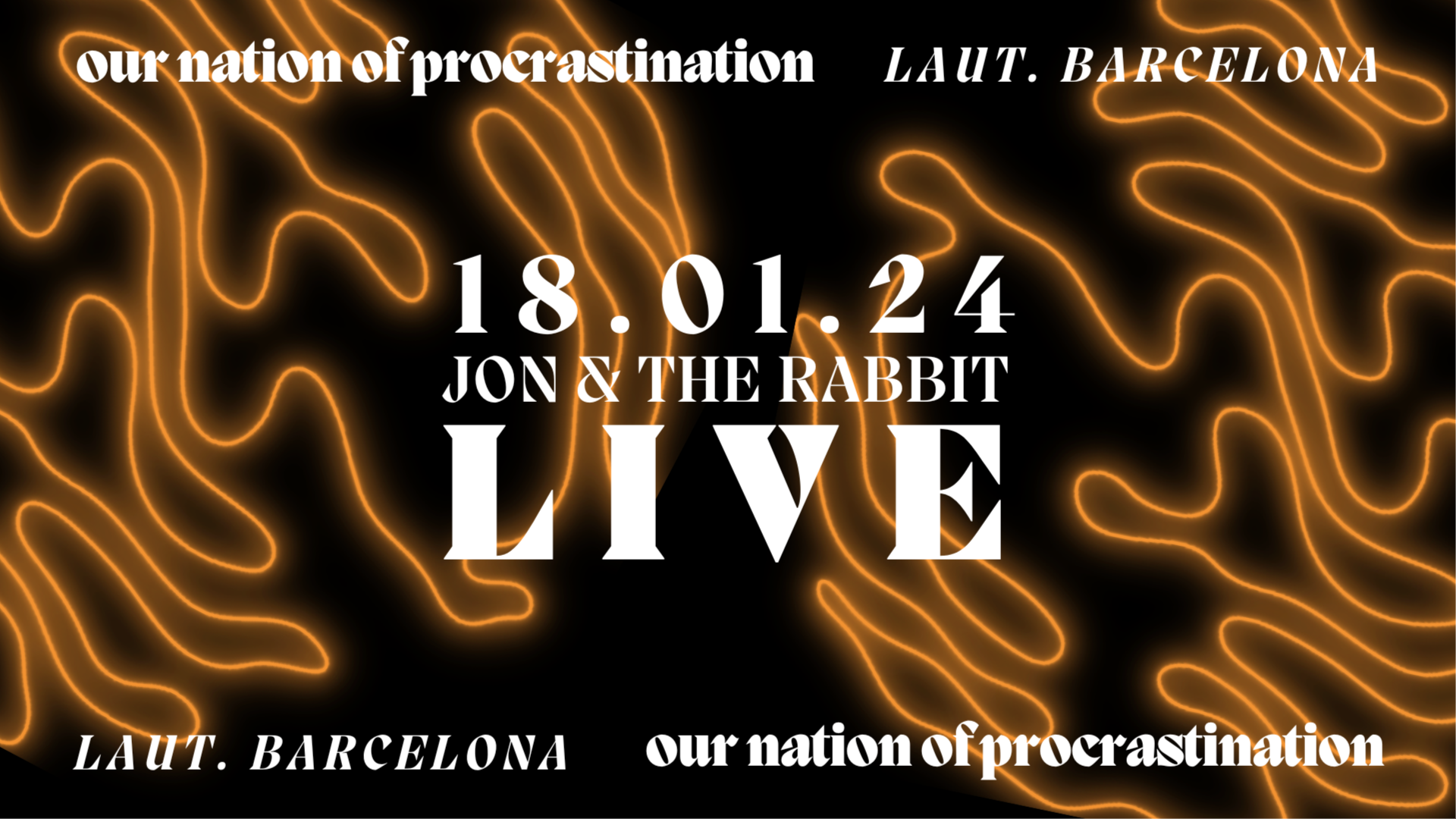 Jon & the Rabbit pres. Our Nation of Procrastination LIVE image